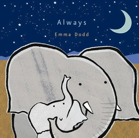 Always (Emma Dodd’s Love You Books)