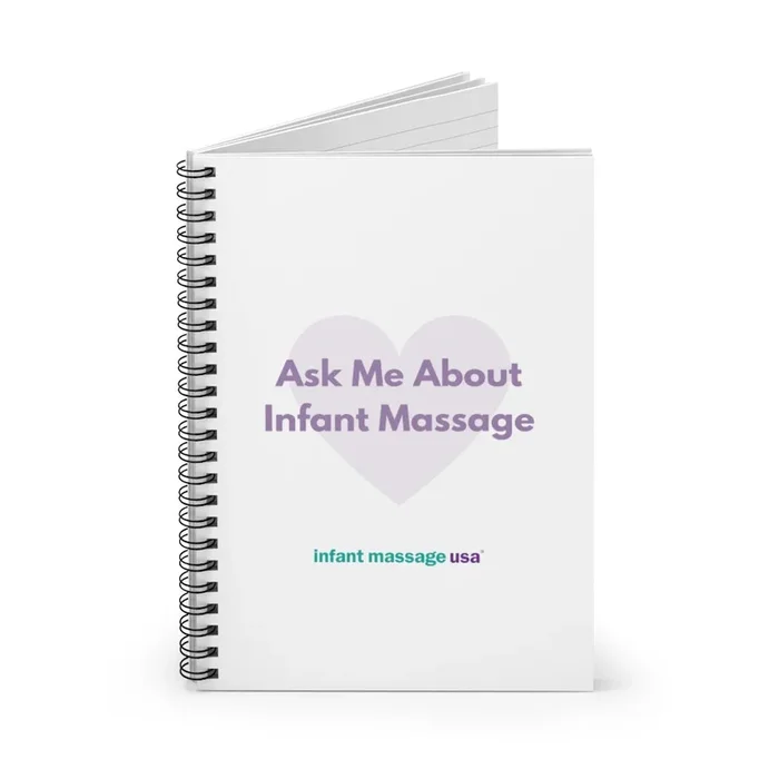 Ask Me About Infant Massage – Spiral Notebook