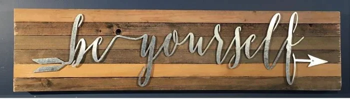 Be Yourself Reclaimed Wood & Metal Accent Sign