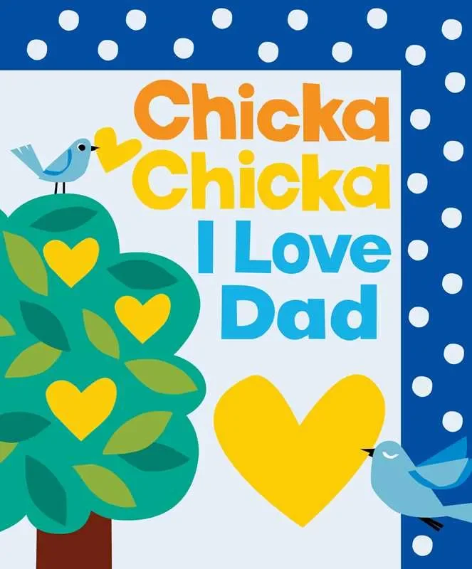 Chicka Chicka I Love Dad Book