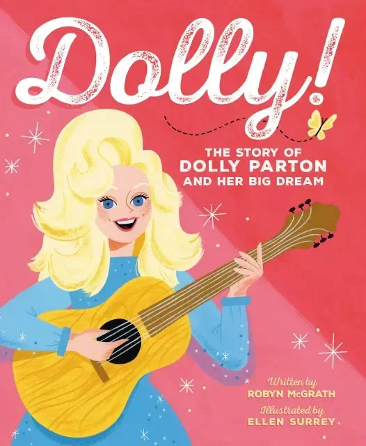 Dolly! The Story of Dolly Parton & Her Big Dream