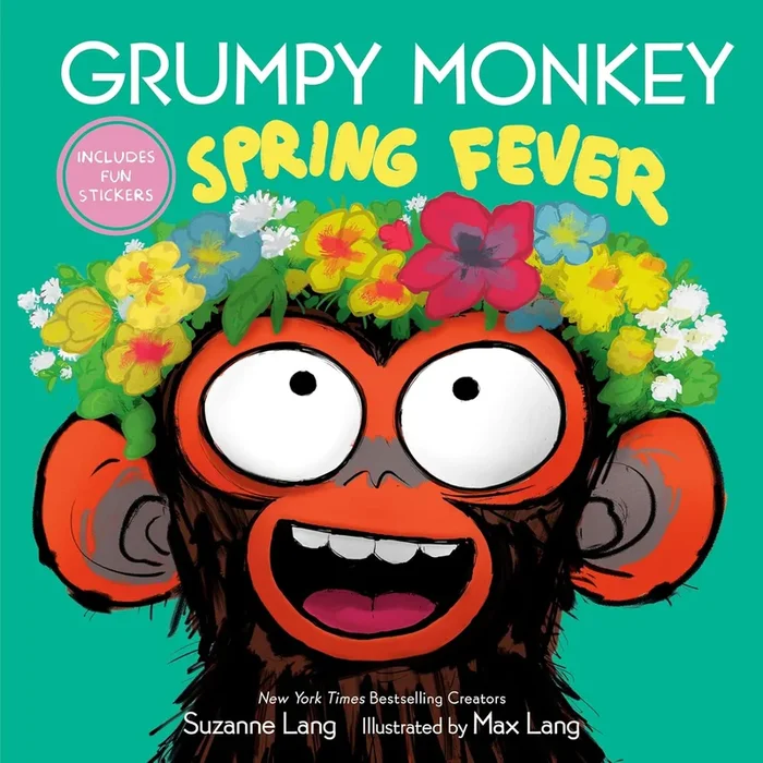 Grumpy Monkey Spring Fever | Includes Fun Stickers!