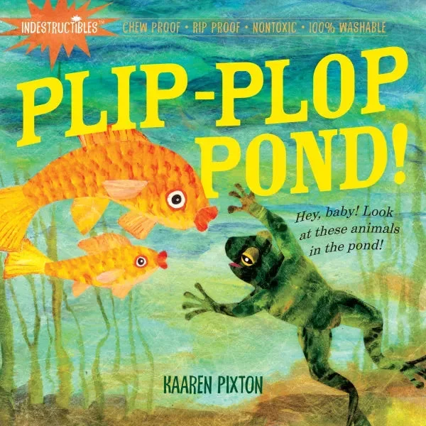 Indestructibles | Plip Plop Pond