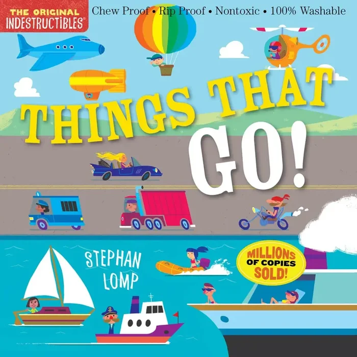 INDESTRUCTIBLES: Things that Go!