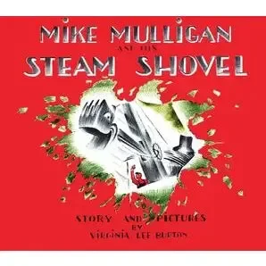 Mike Mulligan and His Steam Shovel Board Book