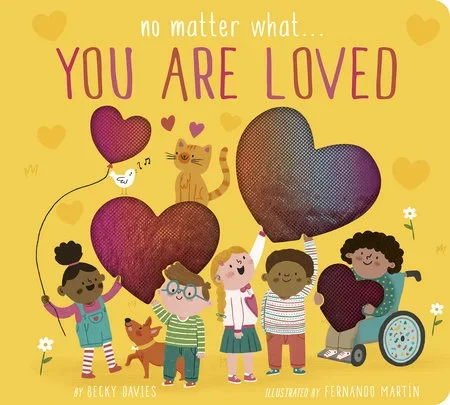No Matter What…You Are Loved