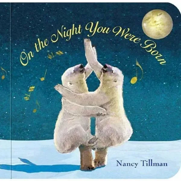 On The Night You Were Born Padded Board Book