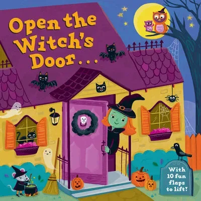 Open the Witch’s Door: A Halloween Lift-the-Flap Book