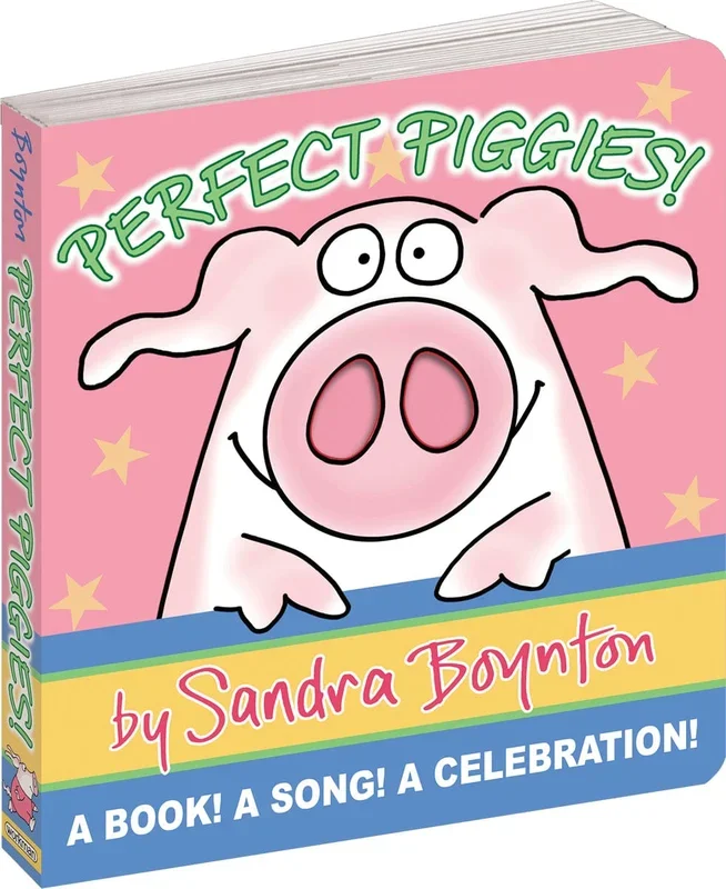 Perfect Piggies! by Sandra Boynton