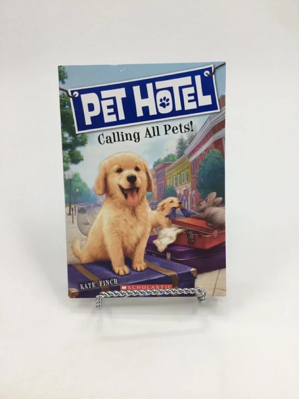 Pet Hotel Calling all Pets! Paperback Book