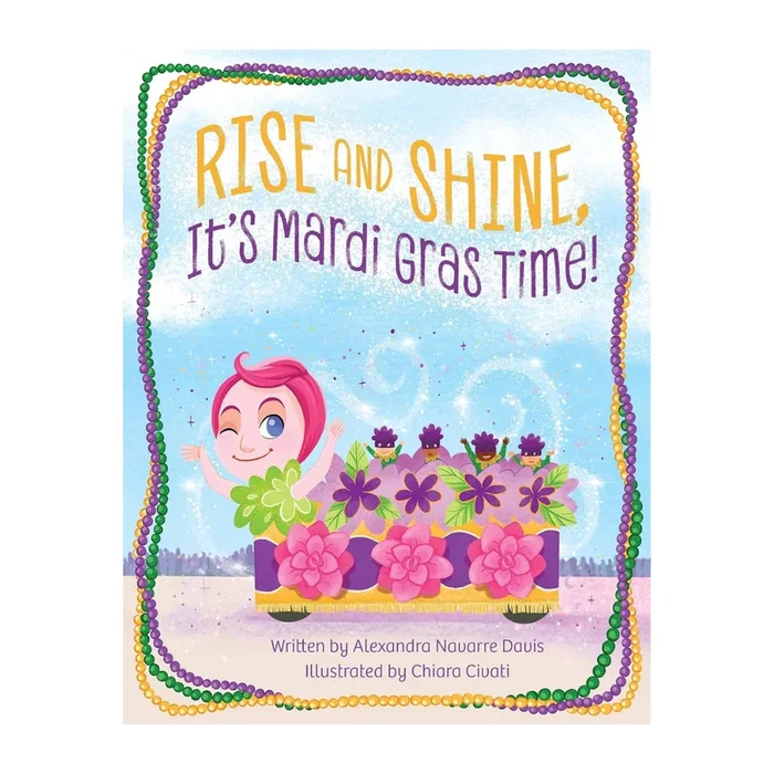 Rise and Shine, It’s Mardi Gras Time book