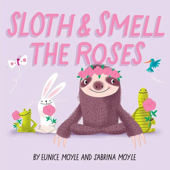 Sloth and Smell the Roses Book