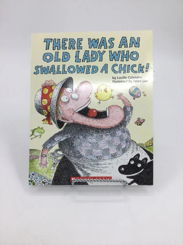 There Was an Old Lady Who Swallowed a Chick! Paperback Book