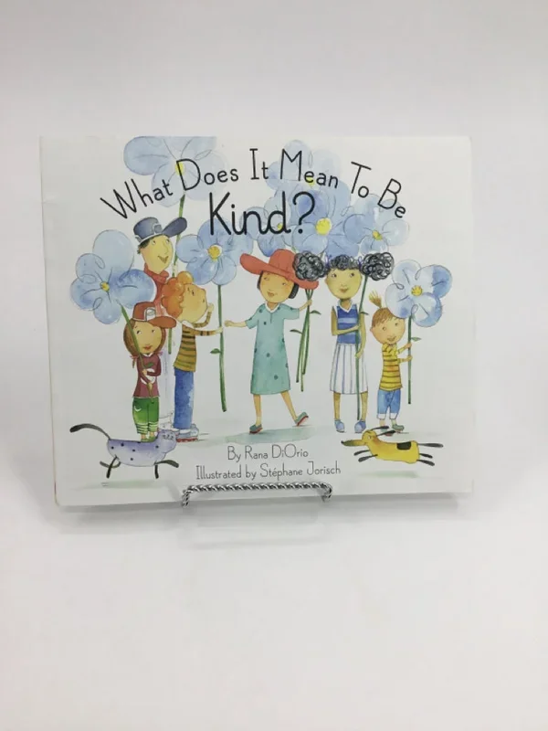 What Does It Mean To Be Kind? Paperback Book