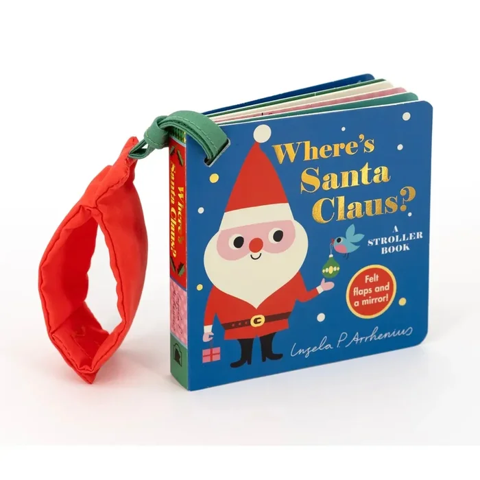 Where’s Santa Claus? A Stroller Book